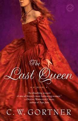 C. W. Gortner - The Last Queen, Häftad