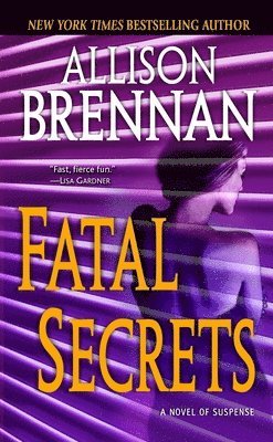 Allison Brennan - Fatal Secrets: A Novel of Suspense, Pocket