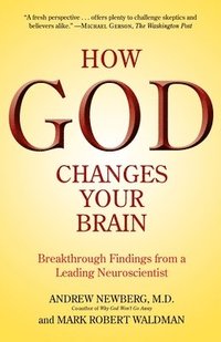 bokomslag How God Changes Your Brain