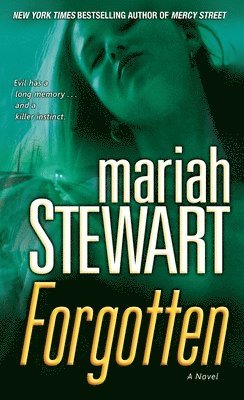 Mariah Stewart - FORGOTTEN, Häftad