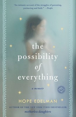 Hope Edelman - The Possibility of Everything, Häftad