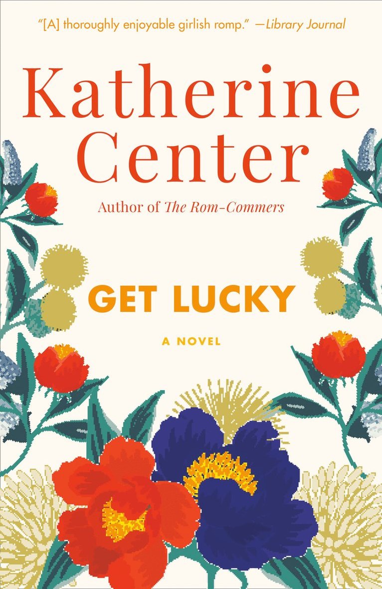 Katherine Center - Get Lucky, Häftad