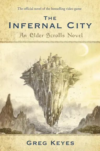 Greg Keyes - Infernal City: An Elder Scrolls Novel, Häftad