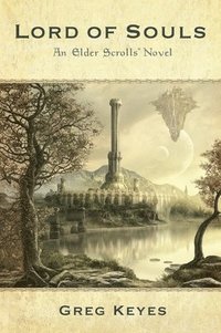 bokomslag Lord of Souls: An Elder Scrolls Novel