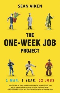 bokomslag The One-Week Job Project: One Man, One Year, 52 Jobs