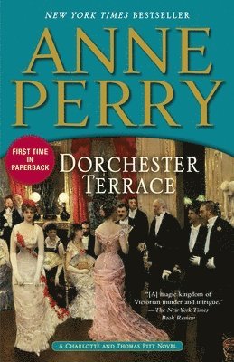 Anne Perry - Dorchester Terrace: A Charlotte and Thomas Pitt Novel, Häftad
