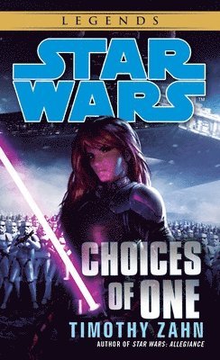 Timothy Zahn - Choices of One: Star Wars Legends, Häftad