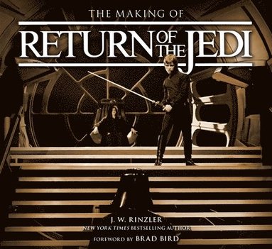 bokomslag The Making of Star Wars: Return of the Jedi