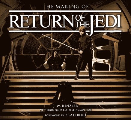 J. W. Rinzler, J W Rinzler - The Making of Star Wars: Return of the Jedi, Inbunden