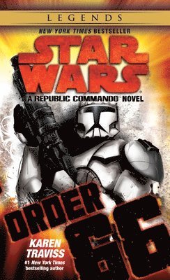 Order 66: Star Wars Legends (Republic Commando) 1