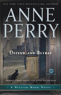 Anne Perry - Defend and Betray, Häftad