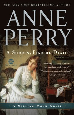 Anne Perry - A Sudden, Fearful Death, Häftad