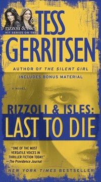 bokomslag Last to Die (with bonus short story John Doe): A Rizzoli & Isles Novel