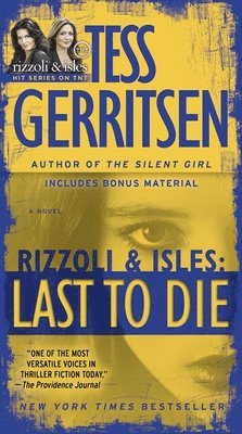 Last to Die (with bonus short story John Doe): A Rizzoli & Isles Novel 1