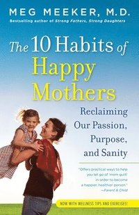 bokomslag The 10 Habits of Happy Mothers