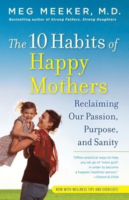 The 10 Habits of Happy Mothers 1