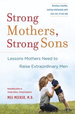 Meeker, M: Strong Mothers, Strong Sons