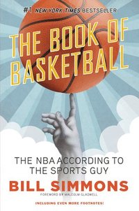 bokomslag The Book of Basketball: The NBA According to The Sports Guy