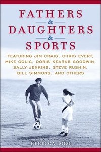 bokomslag Fathers & Daughters & Sports