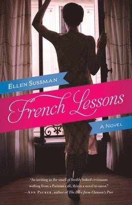 Ellen Sussman - French Lessons, Häftad