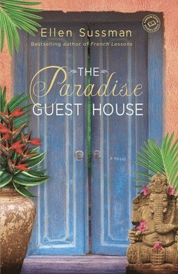 Ellen Sussman - The Paradise Guest House, Häftad