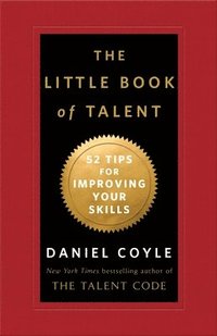 bokomslag The Little Book of Talent: 52 Tips for Improving Your Skills