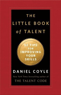 The Little Book of Talent: 52 Tips for Improving Your Skills 1