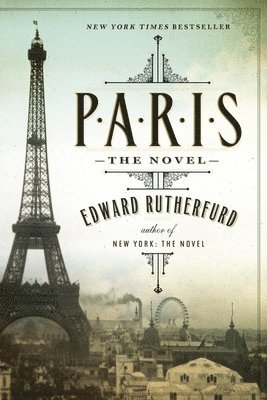 Edward Rutherfurd - Paris: The Novel, Häftad