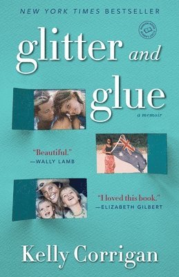 bokomslag Glitter and Glue: A Memoir