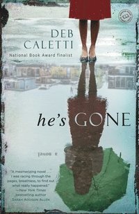 bokomslag He's Gone: A Novel