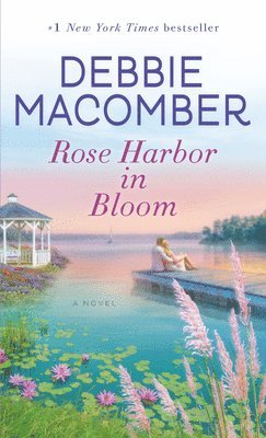 Rose Harbor in Bloom 1