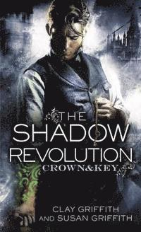 bokomslag The Shadow Revolution: Crown & Key