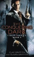 bokomslag The Conquering Dark: Crown & Key