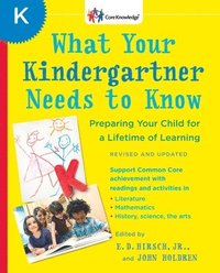 bokomslag What Your Kindergartner Needs to Know: Preparing Your Child for a Lifetime of Learning