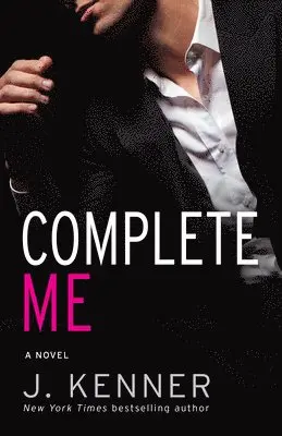 J. Kenner - Complete Me: The Stark Series #3, Häftad. Tillgänglighet: Lägg i varukorg