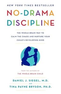 bokomslag Siegel, D: No-Drama Discipline