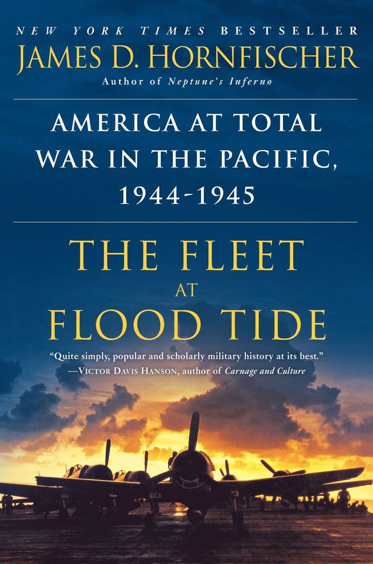James Hornfischer, James D. Hornfischer - Fleet at Flood Tide, Häftad