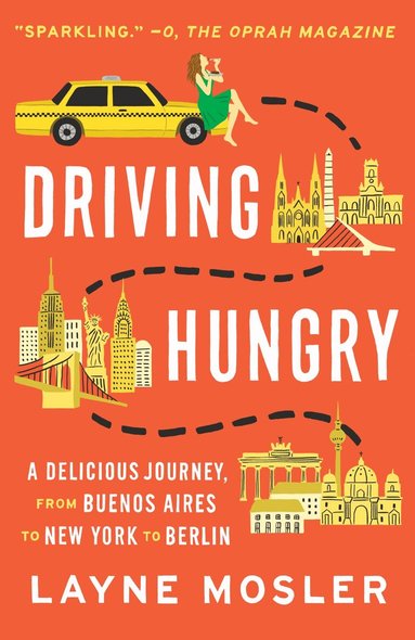 Layne Mosler - Driving Hungry, Häftad