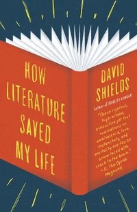 bokomslag How Literature Saved My Life