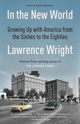 bokomslag In the New World: Growing Up with America from the Sixties to the Eighties