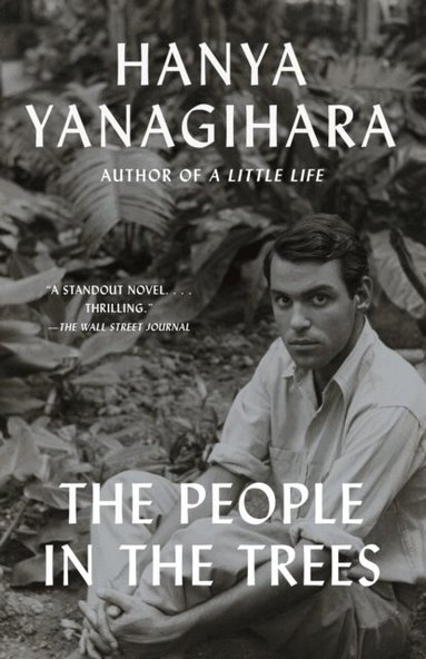 Hanya Yanagihara - The People in the Trees, Häftad