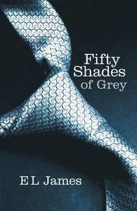 bokomslag Fifty Shades of Grey: Book One of the Fifty Shades Trilogy