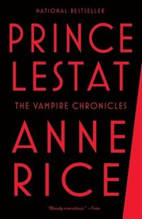 bokomslag Prince Lestat: The Vampire Chronicles