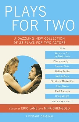 Eric Lane, Nina Shengold - Plays for Two: A Dazzling New Collection of 28 Plays for Two Actors, Häftad