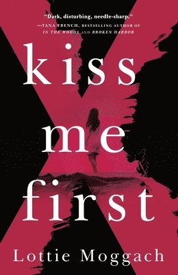 Lottie Moggach - Kiss Me First, Häftad. Tillgänglighet: Lägg i varukorg