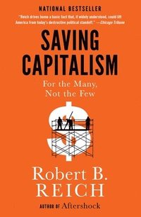 bokomslag Saving Capitalism: For the Many, Not the Few
