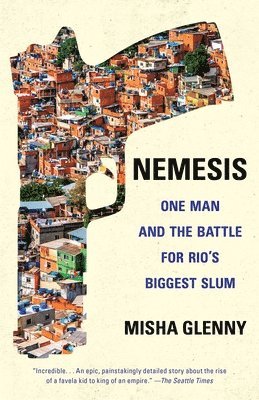 bokomslag Nemesis: One Man and the Battle for Rio's Biggest Slum