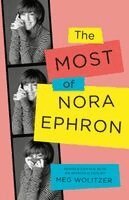 Nora Ephron - The Most of Nora Ephron: Revised Edition, Häftad