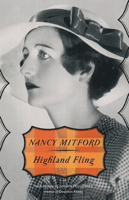 Nancy Mitford - Highland Fling, Häftad