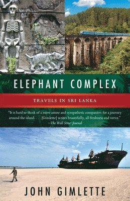 bokomslag Elephant Complex: Travels in Sri Lanka